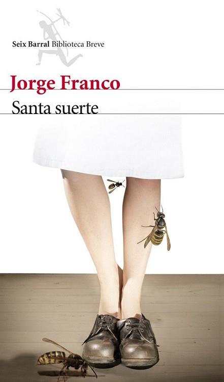 SANTA SUERTE | 9788432210174 | FRANCO, JORGE | Llibreria L'Illa - Llibreria Online de Mollet - Comprar llibres online