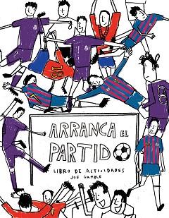 ARRANCA EL PARTIDO | 9788416867363 | GAMBLE, JOSE