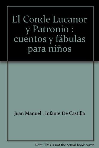 CONDE LUCANOR Y PATRONIO, EL | 9788484591351 | SANCHEZ, AURORA / IVAN GARCIA POZO | Llibreria L'Illa - Llibreria Online de Mollet - Comprar llibres online