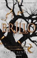 BRILLO  | 9788419283832 | KENNEDY, RAVEN | Llibreria L'Illa - Llibreria Online de Mollet - Comprar llibres online