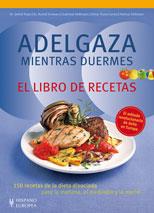 ADELGAZA MIENTRAS DUERMES. EL LIBRO DE RECETAS | 9788425519574 | PAPE, DETLEF/SCHWARZ, RUDOLF/HESSMANN, GABRIELE/TR | Llibreria L'Illa - Llibreria Online de Mollet - Comprar llibres online