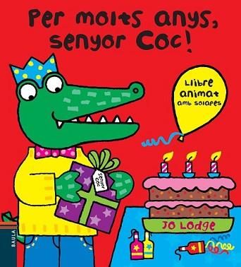 PER MOLTS ANYS, SENYOR COC! | 9788447928408 | LODGE, JO | Llibreria L'Illa - Llibreria Online de Mollet - Comprar llibres online