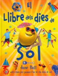 LLIBRE DELS DIES DE SOL, EL | 9788427248915 | BULL, JANE | Llibreria L'Illa - Llibreria Online de Mollet - Comprar llibres online