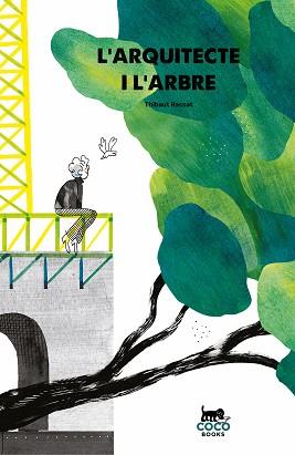 ARQUITECTE I L’ARBRE, L' | 9788412177633 | RASSAT, THIBAUT | Llibreria L'Illa - Llibreria Online de Mollet - Comprar llibres online