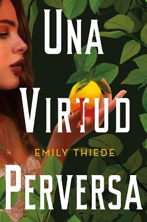 VIRTUD PERVERSA, UNA | 9788419266156 | THIEDE, EMILY | Llibreria L'Illa - Llibreria Online de Mollet - Comprar llibres online