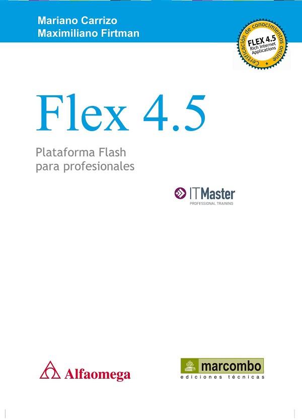 FLEX 4.5: PLATAFORMA PARA PROFESIONALES | 9788426717467 | MARIANO CARRIZO/MAXIMILIANO FIRTMAN | Llibreria L'Illa - Llibreria Online de Mollet - Comprar llibres online