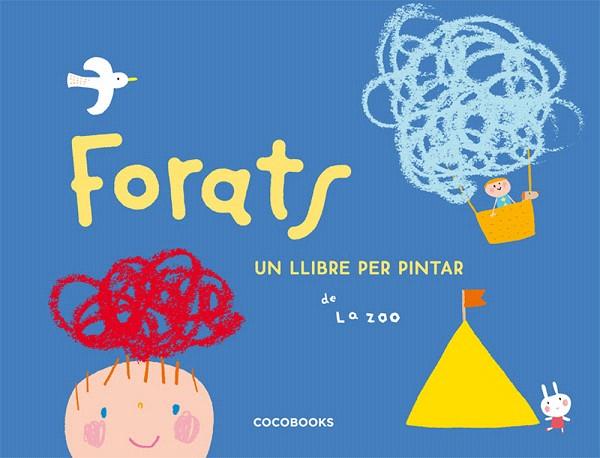 FORATS | 9788493512736 | ZOO, LA | Llibreria L'Illa - Llibreria Online de Mollet - Comprar llibres online