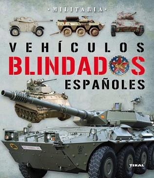 VEHÍCULOS BLINDADOS EN ESPAÑA | 9788499280776 | MARÍN, FRANCISCO/MATA, JOSEP Mª | Llibreria L'Illa - Llibreria Online de Mollet - Comprar llibres online