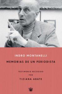 MEMORIAS DE UN PERIODISTA | 9788479019846 | MONTANELLI, INDRO | Llibreria L'Illa - Llibreria Online de Mollet - Comprar llibres online