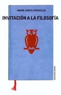 INVITACION A LA FILOSOFIA | 9788449312229 | COMPTE SPONVILLE, ANDRE | Llibreria L'Illa - Llibreria Online de Mollet - Comprar llibres online