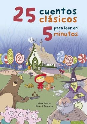 25 CUENTOS CLÁSICOS PARA LEER EN 5 MINUTOS | 9788448845759 | DONAT, MARC/ZAPLANA RUIZ, RICARD | Llibreria L'Illa - Llibreria Online de Mollet - Comprar llibres online