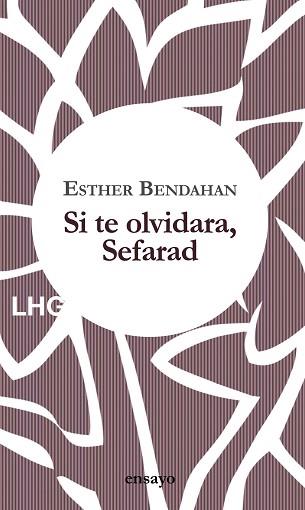 SI TE OLVIDARA SEFARAD | 9788417118716 | BENDAHAN COHEN, ESTHER | Llibreria L'Illa - Llibreria Online de Mollet - Comprar llibres online