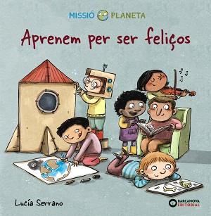 APRENEM PER SER FELIÇOS | 9788448951764 | SERRANO, LUCÍA | Llibreria L'Illa - Llibreria Online de Mollet - Comprar llibres online