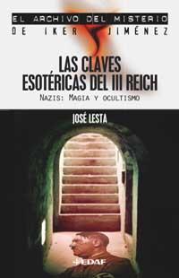 CLAVES ESOTERICAS DEL III REICH | 9788441416123 | JIMENEZ, IKER | Llibreria L'Illa - Llibreria Online de Mollet - Comprar llibres online