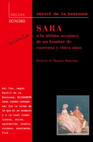 SARA : O LA ULTIMA AVENTURA DE UN HOMBRE DE CUARENTA Y CINCO | 9788480635165 | RETIF DE LA BRETONNE, NICOLAS-EDME (1734-1806) | Llibreria L'Illa - Llibreria Online de Mollet - Comprar llibres online