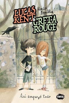 LUCAS KENT & GRETA ROUGE. ASÍ EMPEZÓ TODO | 9788491427490 | BONILLA, ROCIO | Llibreria L'Illa - Llibreria Online de Mollet - Comprar llibres online