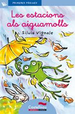 ESTACIONS ALS AIGUAMOLLS-CAT-LC8 | 9788489625082 | VIGNALE, SILVIA | Llibreria L'Illa - Llibreria Online de Mollet - Comprar llibres online