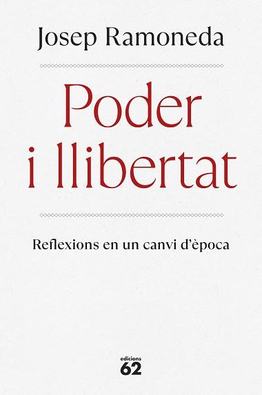 PODER I LLIBERTAT | 9788429782059 | RAMONEDA MOLINS, JOSEP | Llibreria L'Illa - Llibreria Online de Mollet - Comprar llibres online