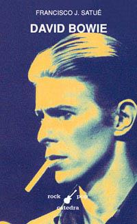 DAVID BOWIE | 9788437615998 | SATUE, FRANCISCO J. | Llibreria L'Illa - Llibreria Online de Mollet - Comprar llibres online