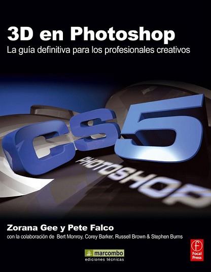 3D EN PHOTOSHOP: LA GUÍA DEFINITIVA PARA LOS PROFESIONALES C | 9788426717573 | GEE, ZORANA/FALCO, PETE | Llibreria L'Illa - Llibreria Online de Mollet - Comprar llibres online