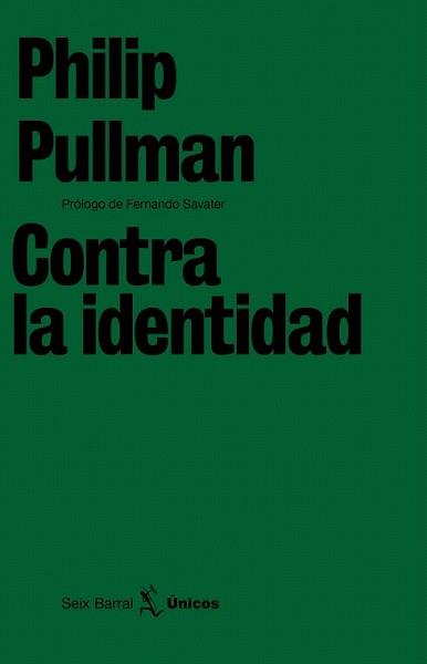 CONTRA LA IDENTIDAD | 9788432243202 | PULLMAN, PHILIP | Llibreria L'Illa - Llibreria Online de Mollet - Comprar llibres online