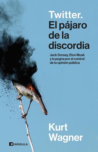 TWITTER EL PÁJARO DE LA DISCORDIA | 9788411002677 | WAGNER, KURT | Llibreria L'Illa - Llibreria Online de Mollet - Comprar llibres online