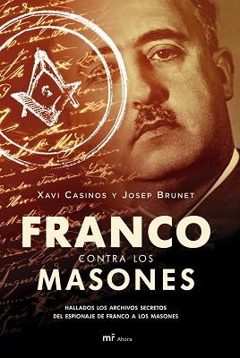 FRANCO CONTRA LOS MASONES | 9788427033382 | CASINO, XAVI / JOSEP BRUNET | Llibreria L'Illa - Llibreria Online de Mollet - Comprar llibres online