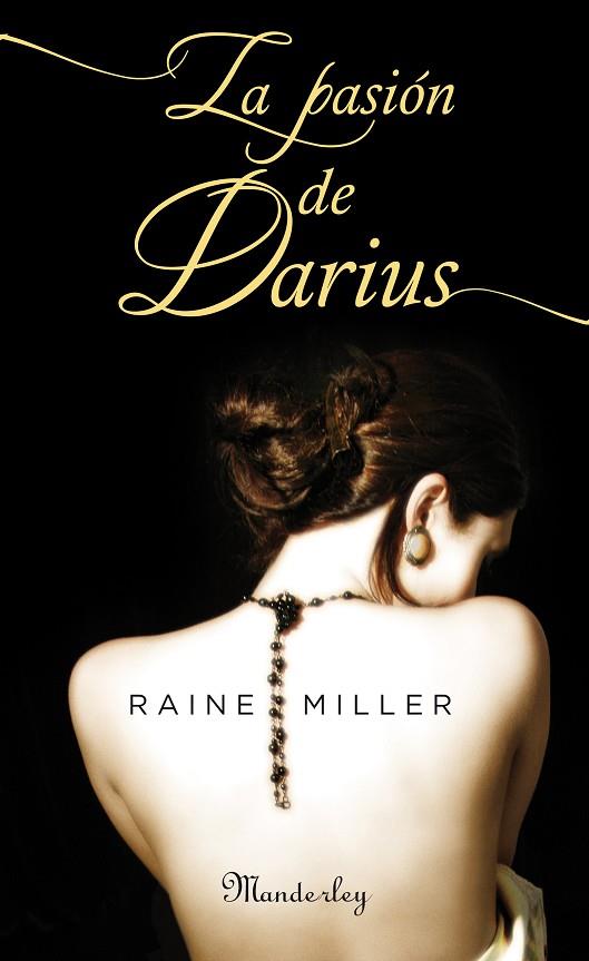 PASIÓN DE DARIUS, LA | 9788483655986 | MILLER, RAINE | Llibreria L'Illa - Llibreria Online de Mollet - Comprar llibres online