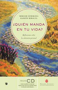 QUIEN MANDA EN TU VIDA | 9788479019600 | SUBIRANA, MIRIAM / RIBALTA, RAMON | Llibreria L'Illa - Llibreria Online de Mollet - Comprar llibres online