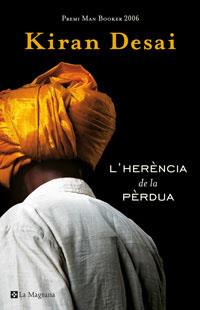 HERENCIA DE LA PERDUA, L' | 9788485351237 | DESAI, KIRAN | Llibreria L'Illa - Llibreria Online de Mollet - Comprar llibres online