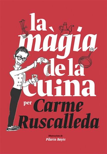 MÀGIA DE LA CUINA, LA | 9788416670215 | RUSCALLEDA, CARME | Llibreria L'Illa - Llibreria Online de Mollet - Comprar llibres online