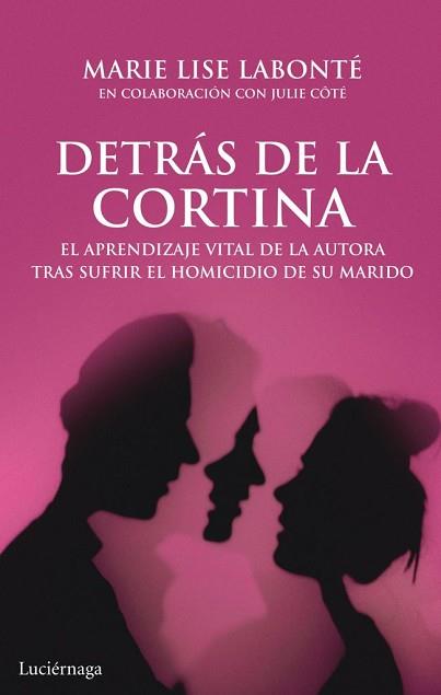 DETRÁS DE LA CORTINA | 9788492545858 | LABONTE, MARIE LISE  | Llibreria L'Illa - Llibreria Online de Mollet - Comprar llibres online