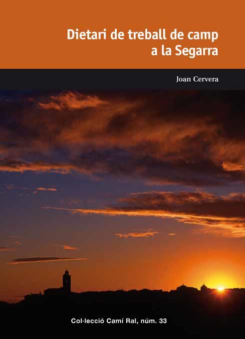 DIETARI DE TREBALL DE CAMP A LA SEGARRA | 9788423207541 | CERVERA, JOAN | Llibreria L'Illa - Llibreria Online de Mollet - Comprar llibres online