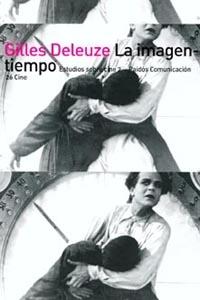 IMAGEN-TIEMPO, LA. ESTUDIOS SOBRE CINE 2 | 9788475094144 | Deleuze, Gilles | Llibreria L'Illa - Llibreria Online de Mollet - Comprar llibres online