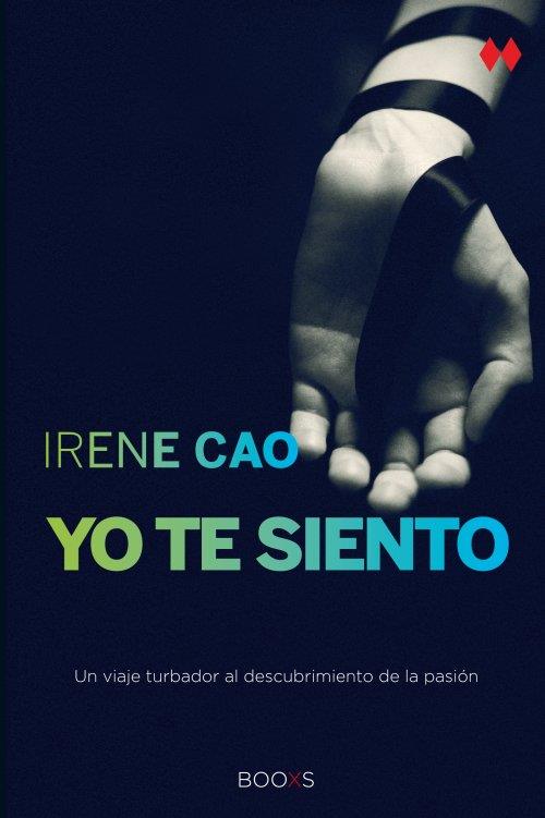 YO TE SIENTO  | 9788466327985 | CAO, IRENE | Llibreria L'Illa - Llibreria Online de Mollet - Comprar llibres online