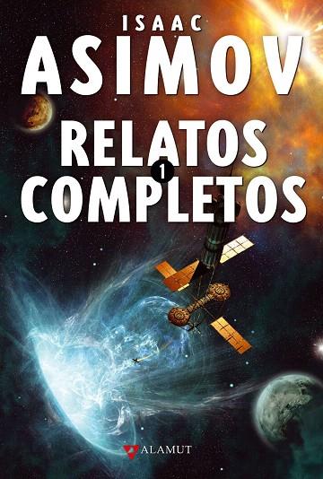 RELATOS COMPLETOS | 9788498890365 | ASIMOV, ISAAC | Llibreria L'Illa - Llibreria Online de Mollet - Comprar llibres online