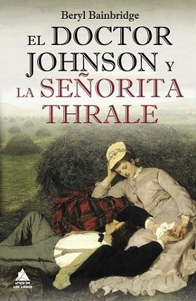 DOCTOR JOHNSON Y LA SEÑORITA THRALE, EL | 9788493971977 | BAINBRIDGE, BERYL | Llibreria L'Illa - Llibreria Online de Mollet - Comprar llibres online