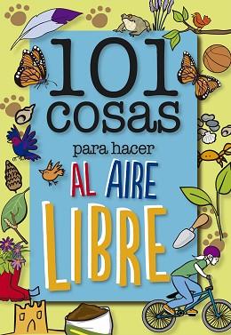 101 COSAS PARA HACER AL AIRE LIBRE | 9788408147985 | GRABHAM, SUE | Llibreria L'Illa - Llibreria Online de Mollet - Comprar llibres online