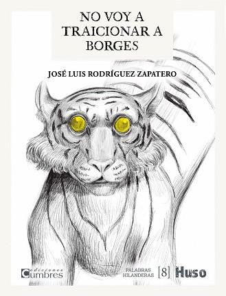 NO VOY A TRAICIONAR A BORGES | 9788412363852 | RODRÍGUEZ ZAPATERO, JOSÉ LUIS | Llibreria L'Illa - Llibreria Online de Mollet - Comprar llibres online