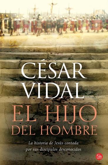 HIJO DEL HOMBRE, EL | 9788466321563 | VIDAL, CESAR | Llibreria L'Illa - Llibreria Online de Mollet - Comprar llibres online