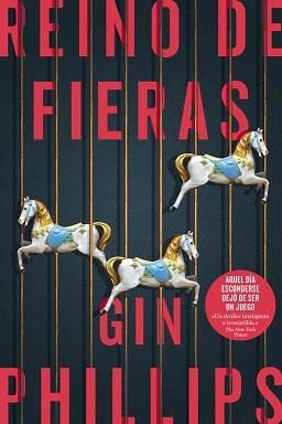 REINO DE FIERAS | 9788491291589 | PHILLIPS, GIN | Llibreria L'Illa - Llibreria Online de Mollet - Comprar llibres online