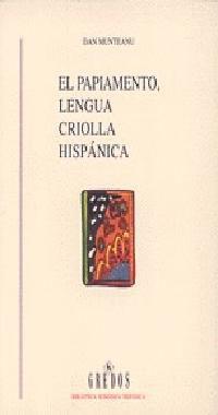 PAPIAMENTO, LENGUA CRIOLLA HISPANICA | 9788424918200 | MUNTEANU | Llibreria L'Illa - Llibreria Online de Mollet - Comprar llibres online