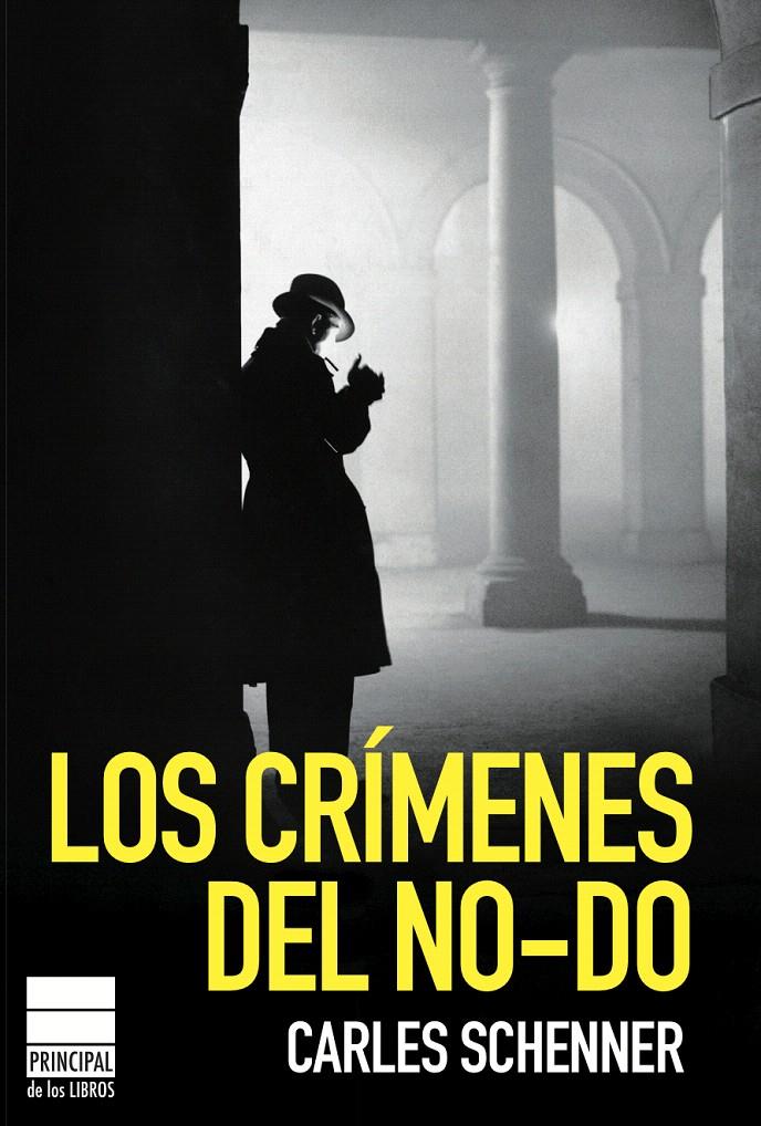 CRIMENES DEL NO-DO, LOS | 9788493859435 | SCHENNER, CARLOS | Llibreria L'Illa - Llibreria Online de Mollet - Comprar llibres online