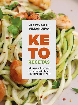 KETO RECETAS | 9788408270775 | PALAU VILLANUEVA, MARIETA | Llibreria L'Illa - Llibreria Online de Mollet - Comprar llibres online