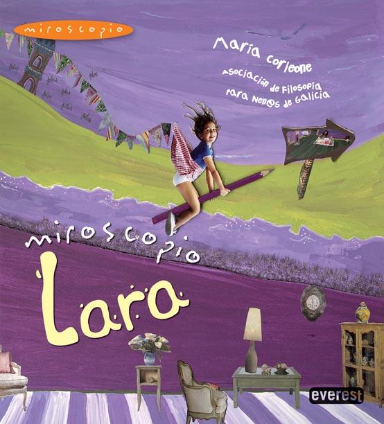 MIROSCOPIO. LARA | 9788444148342 | ASOCIACIÓN CENTRO DE FILOSOFÍA PARA NENOS/MARÍA CO | Llibreria L'Illa - Llibreria Online de Mollet - Comprar llibres online