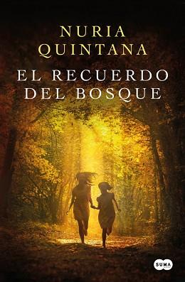 RECUERDO DEL BOSQUE, EL | 9788491297895 | QUINTANA, NURIA | Llibreria L'Illa - Llibreria Online de Mollet - Comprar llibres online