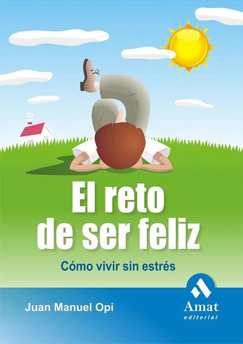 RETO DE SER FELIZ, EL | 9788497353250 | OPI, JUAN MANUEL | Llibreria L'Illa - Llibreria Online de Mollet - Comprar llibres online