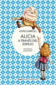 ALICIA A TRAVÉS DEL ESPEJO  | 9788418008641 | CARROLL, LEWIS | Llibreria L'Illa - Llibreria Online de Mollet - Comprar llibres online