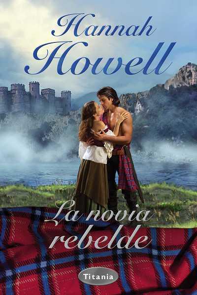 NOVIA REBELDE, LA | 9788496711860 | HOWELL, HANNAH | Llibreria L'Illa - Llibreria Online de Mollet - Comprar llibres online