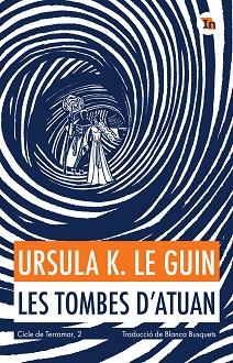 TOMBES D'ATUAN, LES | 9788419206077 | LE GUIN, URSULA K. | Llibreria L'Illa - Llibreria Online de Mollet - Comprar llibres online